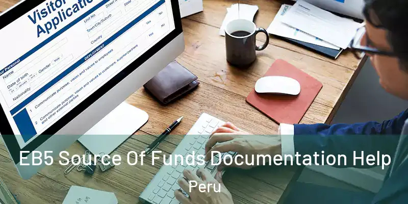  EB5 Source Of Funds Documentation Help Peru