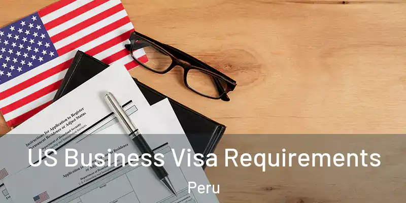 US Business Visa Requirements Peru