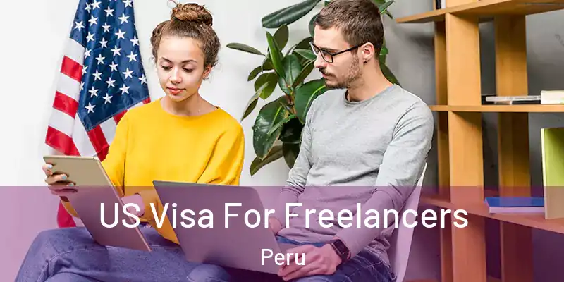  US Visa For Freelancers Peru