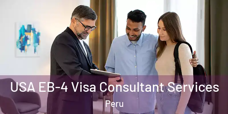  USA EB-4 Visa Consultant Services Peru